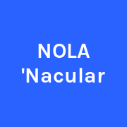 NOLA 'Nacular